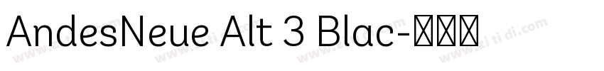 AndesNeue Alt 3 Blac字体转换